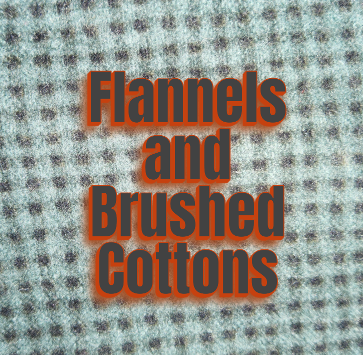 FLANNELS & BRUSHED COTTON
